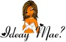 Ideay Mae?