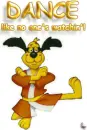 DANCE LIKE NO ONE'S WATCHIN' HONG KONG PHOOEY