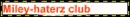 Miley-haterz club banner