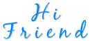 Hi Friend