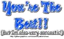 You're the best.....