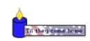 till they come home