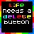 life needs a ......