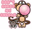Don't Burst My Bubble