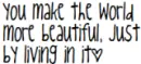 More Beautiful