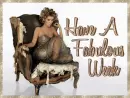 Have A Fabulous Week