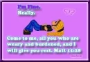 I'm Fine. Really.