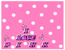 I love pink