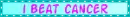 i beat cancer