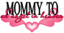 Mommy to an angel in heaven