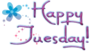 Happy Tuesday