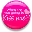 kiss me