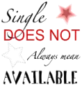 Single does not mean available