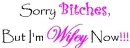 sorry bitches