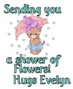 Sending you Flowers- Evelyn