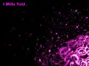 i mIsS YoU~