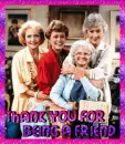 Thank You for Being a Friend