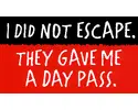 Didn't Escape...