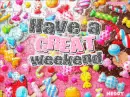 have a great weekend