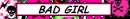 bad gurl