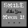 smile like you mean it