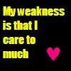 my weakness