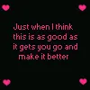 you make it better