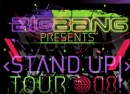 Big Bang Stand up tour