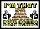 Momma Warned You About