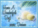 Have A Wonderful Day! xoxo, Devine