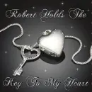 ROBERT HOLDS THE KEY TO MY HEART