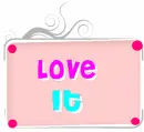 Love It