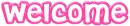 Pink Welcome