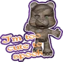 im too cute