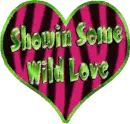 Showin Some Wild Love