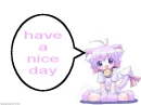 have anice day 