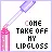 take my lips