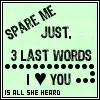 3 last words