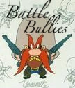 Battle Bullies