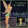 I Believe In Fairies,I DO I DO!