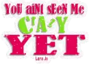 Your Aint Seen Me Crazy Yet