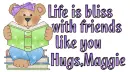 Life is bliss- Maggie