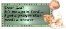 I Got A Prayer That Needs An Answer