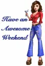 Awesome Weekend