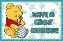 Have A Great Weekend!