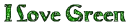 I Love Green