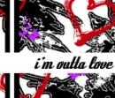 out of love