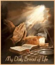 My Daily Bread of Life