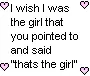 I wish I was the girl