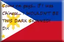 Filipino not Chinese!